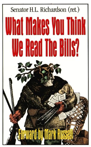 Imagen de archivo de What Makes You Think We Read The Bills? a la venta por Time Tested Books