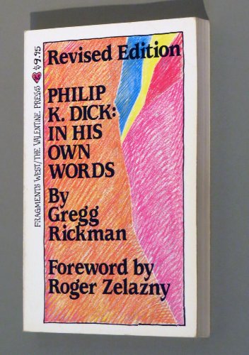 Philip K Dick In His Own Words (revised edition)