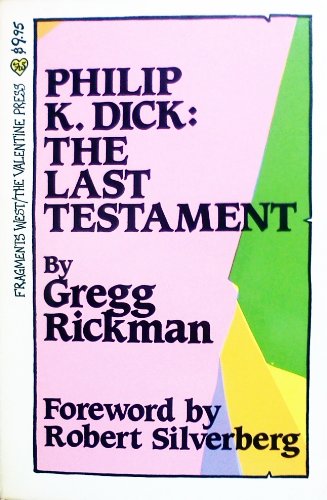 Stock image for Philip K. Dick: The Last Testament for sale by Else Fine Booksellers