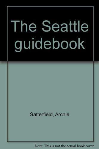 Stock image for The Seattle Guidebook for sale by Vashon Island Books