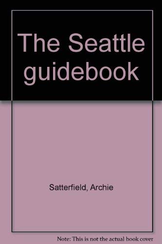 Stock image for The Seattle Guidebook for sale by gigabooks