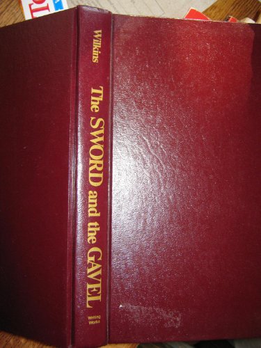 Beispielbild fr The Sword and the Gavel, An Autobiography zum Verkauf von COLLINS BOOKS