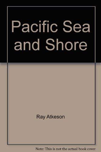 Imagen de archivo de Pacific Sea and Shore a la venta por Better World Books: West