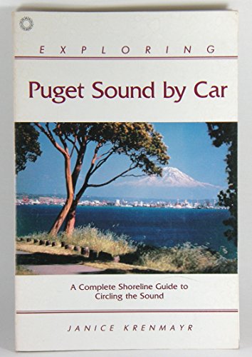 Stock image for Exploring Puget Sound by car for sale by ThriftBooks-Atlanta