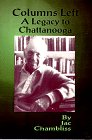 Stock image for Columns Left: A Chattanooga Legacy for sale by ThriftBooks-Dallas