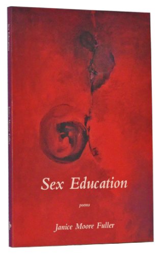 Stock image for Sex Education: Poems for sale by Turn Up the Volume