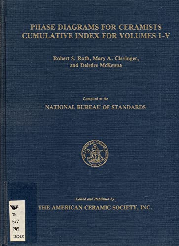 Stock image for Phase Diagrams for Ceramists: Cumulative Index for Volumes I-V for sale by Reader's Corner, Inc.