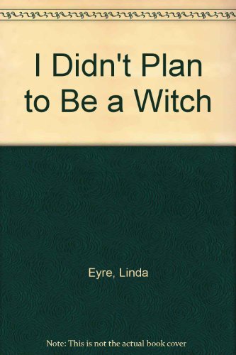 Imagen de archivo de I Didn't Plan to Be a Witch a la venta por Better World Books: West