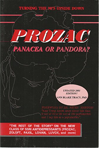 Stock image for Prozac: Panacea or Pandora? the Rest of the Story on the New Class of Ssri Antidepressants Prozac, Zoloft, Paxil, Lovan, Luvox & More. for sale by SecondSale