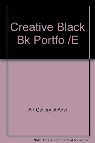 Stock image for Creative Black Bk Portfo /E Art Gallery of Advi and Creative Black Book for sale by Broad Street Books