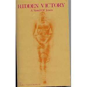 Beispielbild fr Hidden Victory: A Novel of Jesus zum Verkauf von Save With Sam