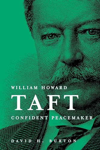 9780916101503: William Howard Taft: Confident Peacemaker