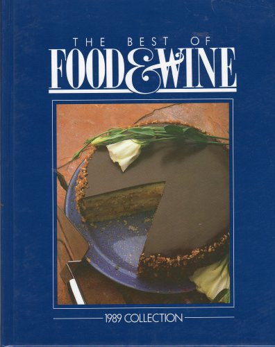 Imagen de archivo de The Best of Food and Wine 1989 Collection a la venta por Better World Books: West