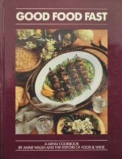 Beispielbild fr Good Food Fast : A Menu Cookbook zum Verkauf von Better World Books