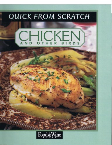 Beispielbild fr Quick from Scratch Chicken Cookbook zum Verkauf von Better World Books