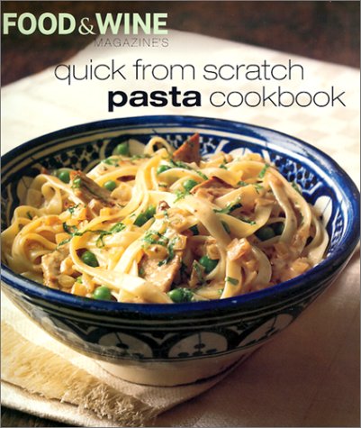 Imagen de archivo de Quick from Scratch Pasta Cookbook a la venta por TextbookRush