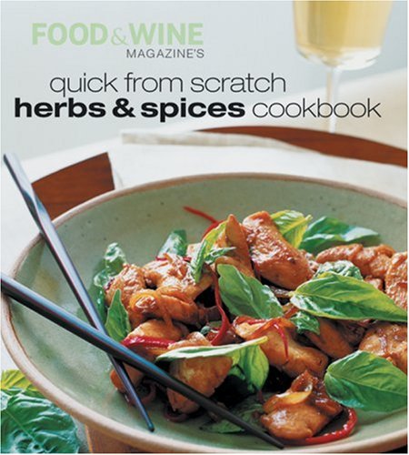 Imagen de archivo de Quick from Scratch Herbs & Spices Cookbook a la venta por Jenson Books Inc