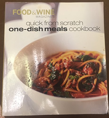 Beispielbild fr quick from scratch ONE-DISH MEALS COOKBOOK zum Verkauf von Wonder Book