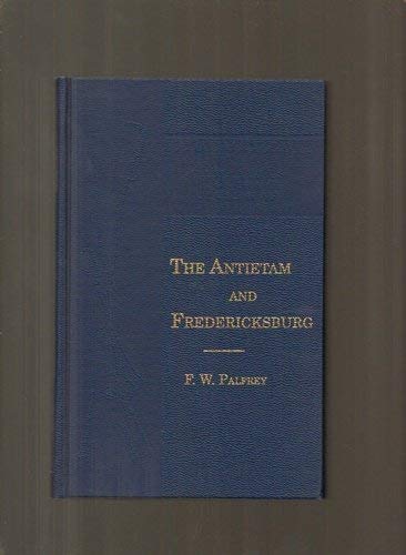 9780916107406: The Antietam and Fredericksburg