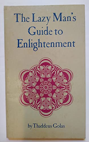 Stock image for The Lazy Man's Guide to Enlightenment for sale by Michael Knight, Bookseller