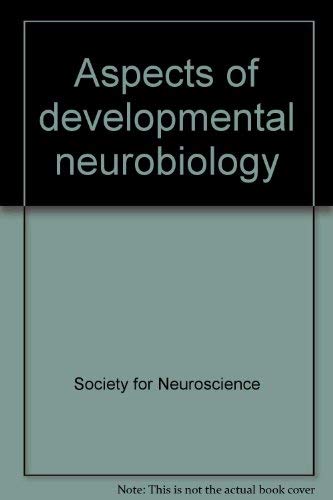 Stock image for Aspects of developmental neurobiology (Society for Neuroscience symposia) for sale by HPB-Red