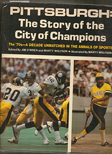 9780916114077: Pittsburgh the Story of a City of Champions