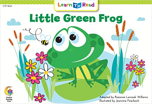 Little Green Frog (Fun and Fantasy Learn to Read) (9780916119508) by Rozanne Lanczak Williams