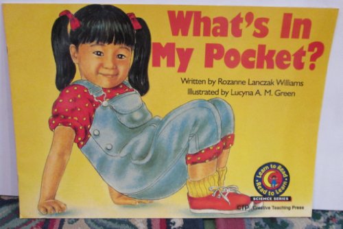 What's in My Pocket? (Learn to Read Science Series) (9780916119836) by Rozanne Lanczak Williams