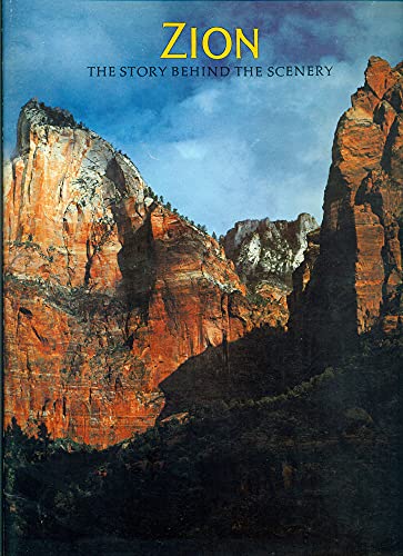 Stock image for Zion : The Story Behind the Scenery. for sale by Sara Armstrong - Books