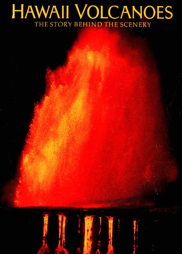 Beispielbild fr Hawaii Volcanoes: The Story Behind the Scenery zum Verkauf von ThriftBooks-Atlanta