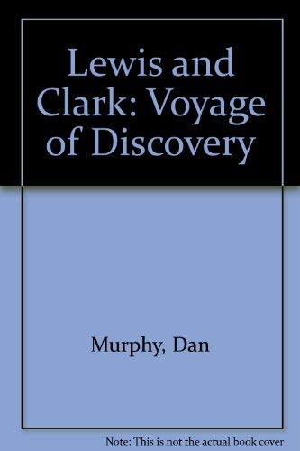 9780916122195: Lewis and Clark: Voyage of Discovery