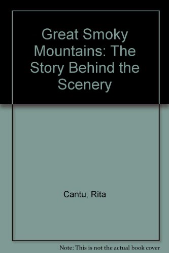Beispielbild fr Great Smoky Mountains: The Story Behind the Scenery zum Verkauf von Wonder Book