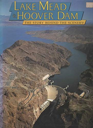 9780916122614: Lake Mead & Hoover Dam (The Story behind the scenery) [Idioma Ingls]