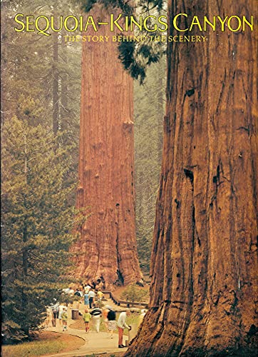 Imagen de archivo de Sequoia and Kings Canyon: The Story Behind the Scenery a la venta por Once Upon A Time Books