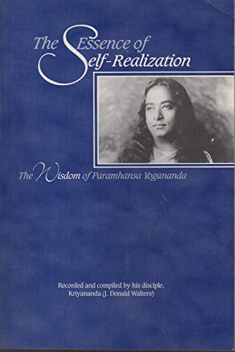 Stock image for Essence of Self-Realization: The Wisdom of Paramahansa Yogananda for sale by H&G Antiquarian Books