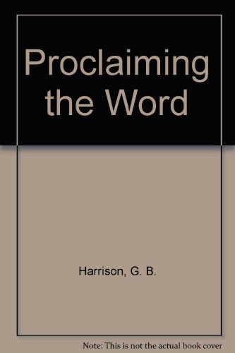 Proclaiming the Word (9780916134006) by Harrison, G. B.; McCabe, John