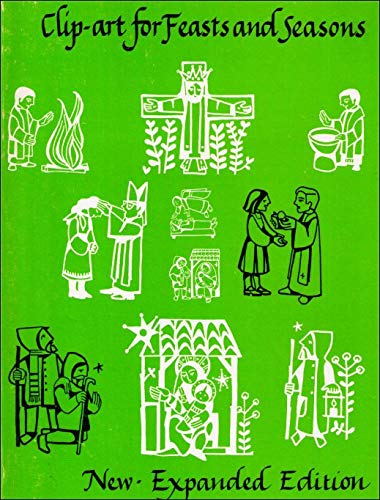 Stock image for Clip Art for Feasts and Seasons for sale by Mount Angel Abbey Library