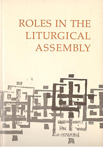 Beispielbild fr Roles in the Liturgical Assembly : The 23rd Liturgical Conference Saint Serge zum Verkauf von Better World Books