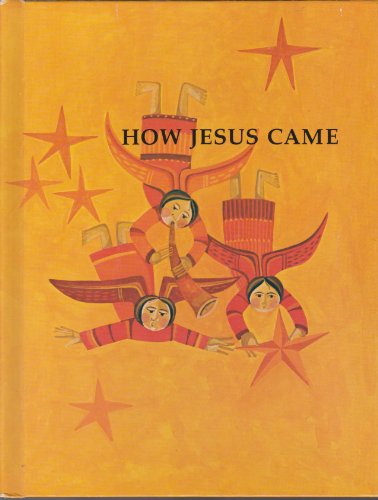 Stock image for How Jesus Came for sale by Better World Books