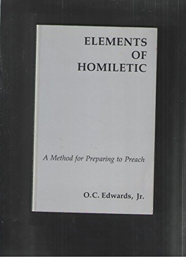 Stock image for Elements of Homiletic: A Method for Preparing to Preach for sale by ThriftBooks-Atlanta