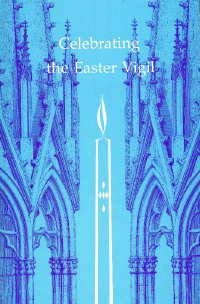 9780916134563: Celebrating the Easter Vigil