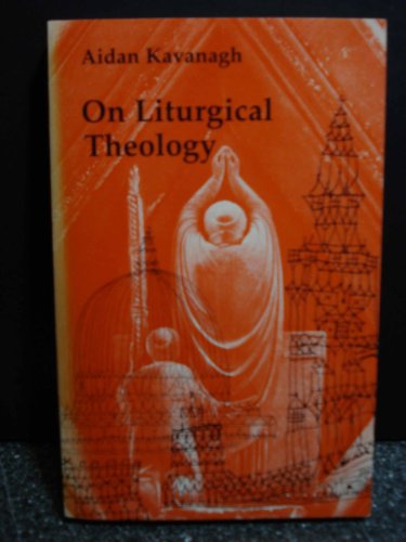 Beispielbild fr On liturgical theology: The Hale memorial lectures of Seabury-Western Theological Seminary, 1981 zum Verkauf von Wonder Book