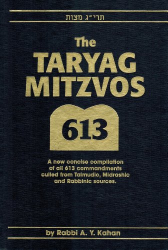 Imagen de archivo de [Taryag mitsvot] =: The taryag mitzvos : a new, concise compilation of all 613 commandments culled from Talmudic, Midrashic and rabbinic sources a la venta por WorldofBooks
