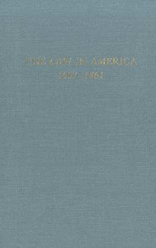 Imagen de archivo de Law in America 1607-1861 (1989) (New-York Historical Society) a la venta por HPB Inc.