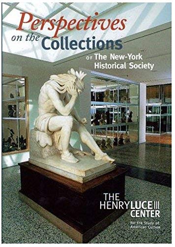 9780916141059: Perspectives on the Collections of the New York Historical Society: The Henry Luce III Center for the Study of American Culture