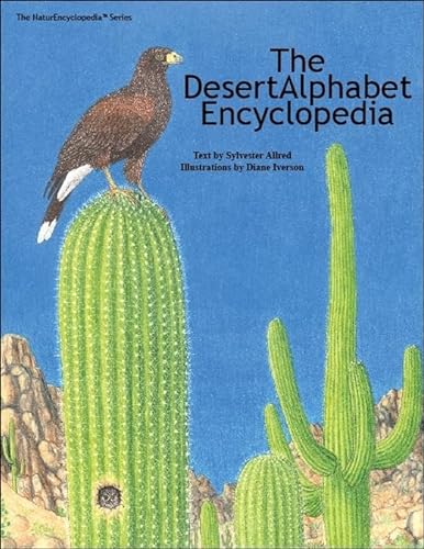Stock image for The DesertAlphabet Encyclopedia (Naturencyclopedia) for sale by The Book Spot