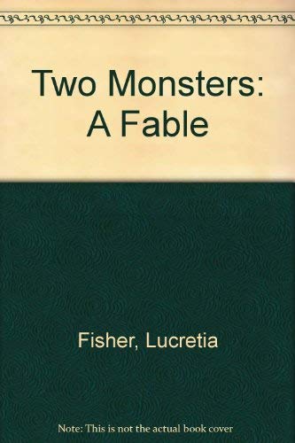 9780916144081: Two Monsters: A Fable