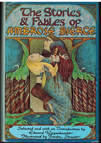 Imagen de archivo de The Stories and Fables of Ambrose Bierce a la venta por Better World Books