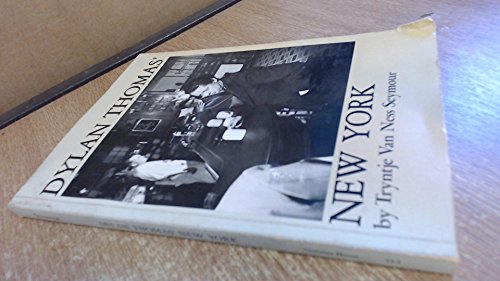 Imagen de archivo de Dylan Thomas' New York a la venta por Vashon Island Books