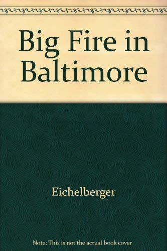 Stock image for Big Fire in Baltimore for sale by Tiber Books